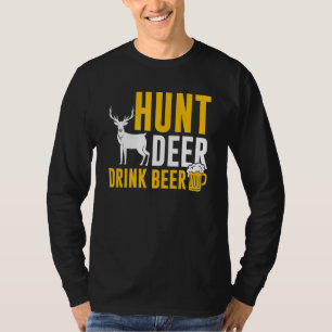 Männer jagen   Jäger jagt Hirsche trinkt Bier T-Shirt