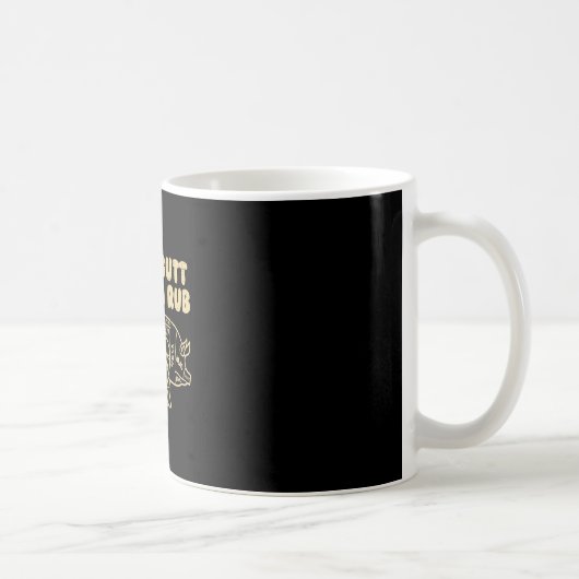 Männer jeder Hintern liebt ein Rubfleisch lustiges Kaffeetasse (Rechts)