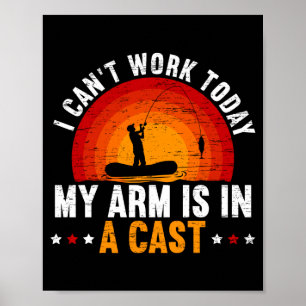 Männer können nicht arbeiten Arm ist in einem Gips Poster