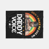 Männer lassen mich nicht meine Daddy Voice Funny G Fleecedecke (Vorderseite (Horizontal))