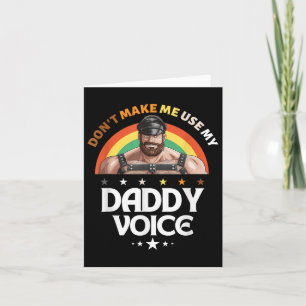 Männer lassen mich nicht meine Daddy Voice Funny G Karte