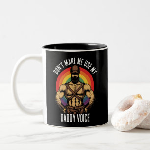 Männer lassen mich nicht meinen Daddy Voice Gay Bä Zweifarbige Tasse