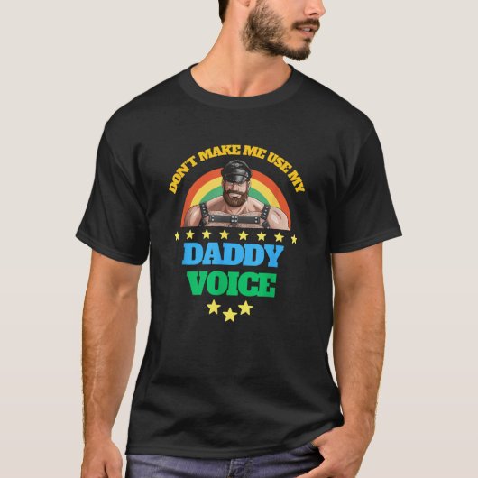 Männer lassen mich nicht meinen Daddy Voice verwen T-Shirt (Vorderseite)