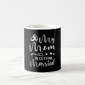 Männer lustiger Hochzeitswitz Mutter heiratet Kaffeetasse (Mittel)