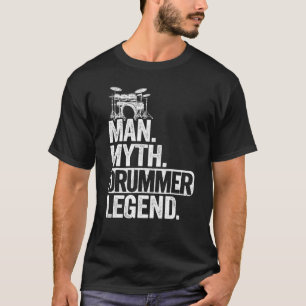 Männer Mann Mythos Drummer Legende Trommeln Männer T-Shirt