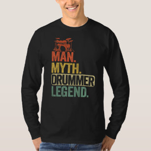 Männer Mann Mythos Drummer Legende Trommeln Männer T-Shirt