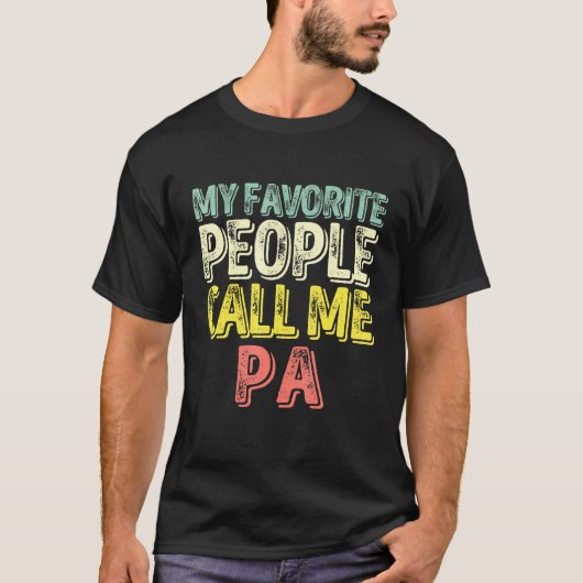 Männer Meine Lieblings-Leute nennen mich Pa Vater T-Shirt (Vorderseite)