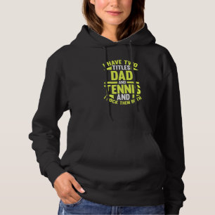 Männer mit zwei Titeln Vater und Tennisspieler Hoodie