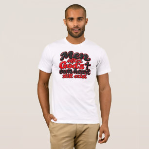 Männer nach Gottes eigenem Herzen existieren noch T-Shirt