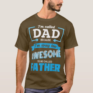 Männer namens Vater, weil ich zu Phantastisch bin, T-Shirt