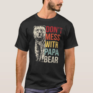 Männer nicht mit Papa-Bären-Vater des Vaters anleg T-Shirt