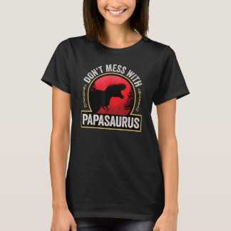 Männer nicht mit Papasaurus-Dinosaurier-Vater anle T-Shirt