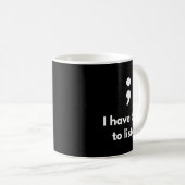 Männer Notfall Nicht Semikolon Psychische Gesundhe Kaffeetasse (VorderseiteRechts)