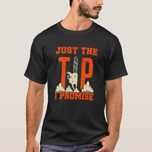 Männer nur den Tipp I Versprechen Chainsaw T-Shirt (Vorderseite)