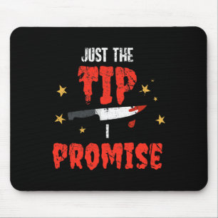 Männer nur den Tipp I Versprechen lustige Messer H Mousepad