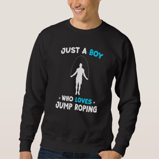 Männer nur ein Junge, der Lieben Jumping Rope Skip Sweatshirt (Vorderseite)