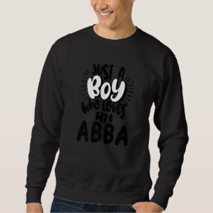 Männer nur ein Junge, der seine Abba-Blase Liebe Sweatshirt