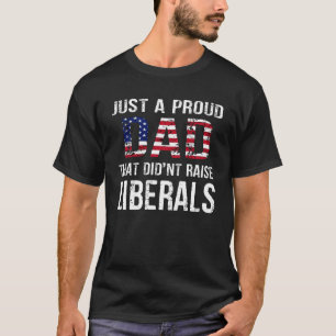 Männer nur ein stolzer Vater, der die Liberalen fü T-Shirt