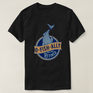 Männer O-Fisch-ally pensionierter Fischer lustiges T-Shirt