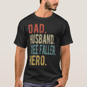 Männer Papa Ehemann Baum Faller Held T-Shirt