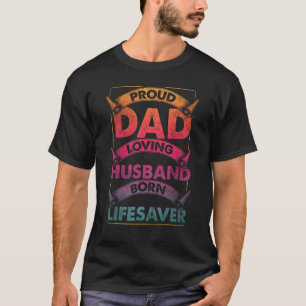 Männer Papa Ehemann Lebensretter Arzt Arzt Feuerwe T-Shirt