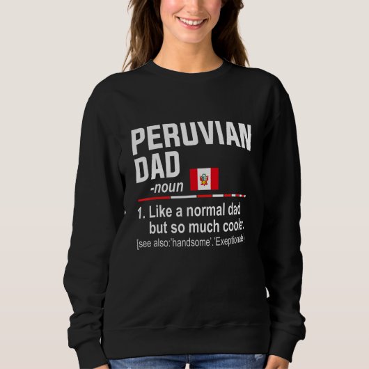 Männer Peruanischer Vater Definition     Vatertag  Sweatshirt (Vorderseite)