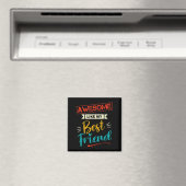 Männer Phantastisch wie mein bester Freund Funny F Magnet (In Situ (Geschirrspüler))