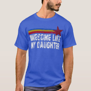 Männer Phantastisch wie meine Tochter Vatertag Wit T-Shirt