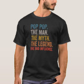 Männer Pop Pop Der Mann, der Mythos, der Legende,  T-Shirt (Vorderseite)