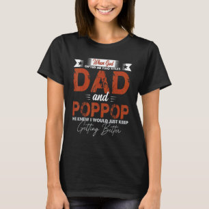 Männer Pop Pop für Männer Ich habe zwei Titel Vate T-Shirt