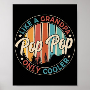 Männer Pop Pop wie ein Opa, nur cooler Poster