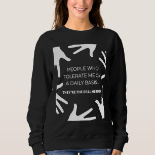 Männer Sarkastische Menschen, die mich täglich tol Sweatshirt