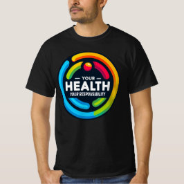 Männer schätzen Ihre Gesundheit Ihre Verantwortung T-Shirt