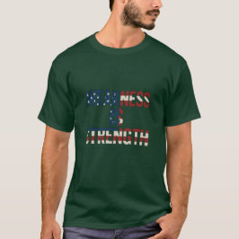 Männer "Schwäche ist Stärke" USA Flag T - Shirt -