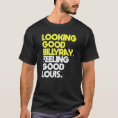 Männer sehen gut Billy Ray Gefühl Good Louis T-Shirt (Vorderseite)