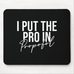 Männer setzen das Pro in Propofol-Anästhesist Mousepad