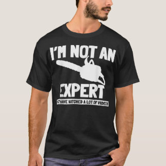 Männer sind kein Experte, aber haben Videos gesehe T-Shirt