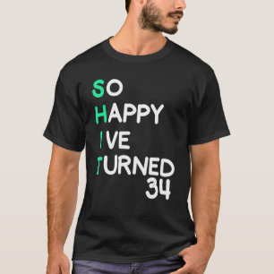 Männer sind so glücklich, dass ich 34 sarkastische T-Shirt