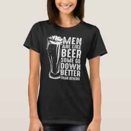 Männer sind wie Bierfreunde Vintag T-Shirt