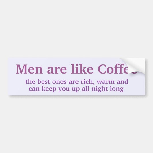 Männer sind wie Kaffee Autoaufkleber (Vorne)