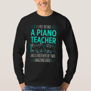 Männer sind wie Klavierlehrer und eine Mutter von T-Shirt