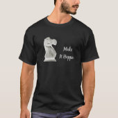 Männer-T - Shirt "Mach, dass es passiert" (Vorderseite)
