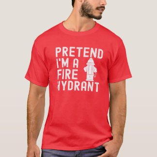 Männer tun so, als wäre ich Feuerwehrmann Lazy Hal T-Shirt