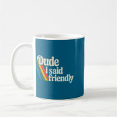 Männer-Typ sagte freundlicher Raider-Spruch Kaffeetasse (Links)
