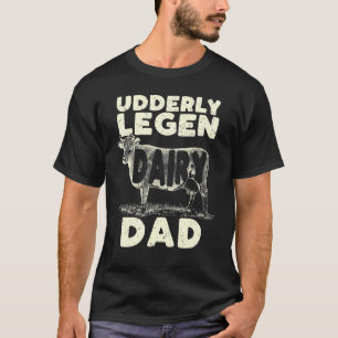 Männer und Männer Milchprodukte Vater Kuh Bauer Fa T-Shirt