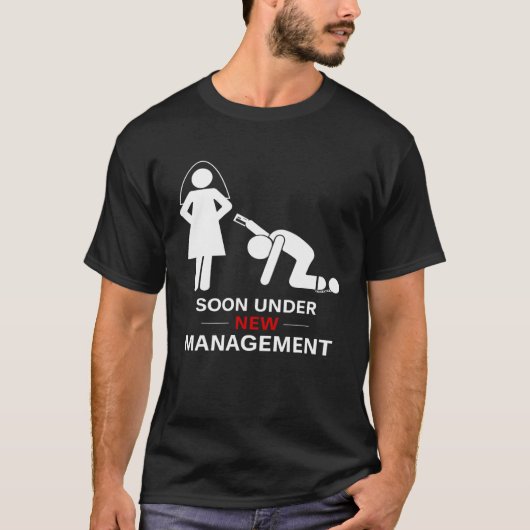Männer unter der neuen Geschäftsleitung Bachelor P T-Shirt (Vorderseite)