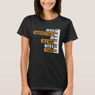 Männer unterschätzen den alten Mann nie mit einem  T-Shirt