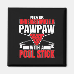 Männer unterschätzen nie eine Pawpaart mit einem P Magnet