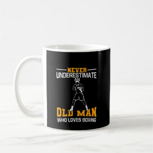 Männer unterschätzen nie einen alten Mann, der Box Kaffeetasse