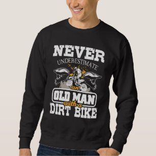 Männer unterschätzen nie einen alten Mann mit eine Sweatshirt
